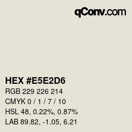 Color code: HEX #E5E2D6 | qconv.com