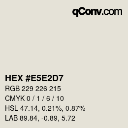 Color code: HEX #E5E2D7 | qconv.com