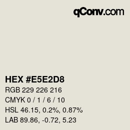 カラーコード: HEX #E5E2D8 | qconv.com