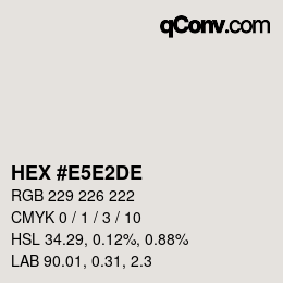 Código de color: HEX #E5E2DE | qconv.com