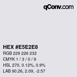 Color code: HEX #E5E2E8 | qconv.com