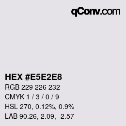 カラーコード: HEX #E5E2E8 | qconv.com