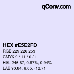 Code couleur: HEX #E5E2FD | qconv.com
