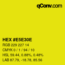 Farbcode: HEX #E5E30E | qconv.com