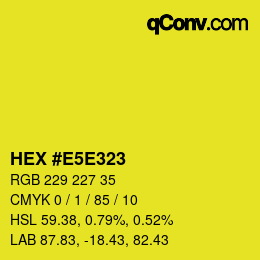 Color code: HEX #E5E323 | qconv.com