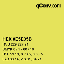 Código de color: HEX #E5E35B | qconv.com