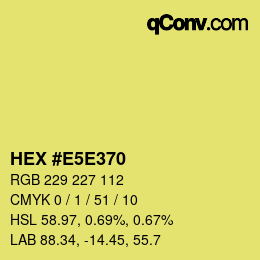 カラーコード: HEX #E5E370 | qconv.com