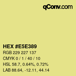Color code: HEX #E5E389 | qconv.com