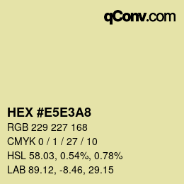 カラーコード: HEX #E5E3A8 | qconv.com