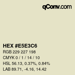 Código de color: HEX #E5E3C6 | qconv.com