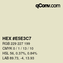 Code couleur: HEX #E5E3C7 | qconv.com