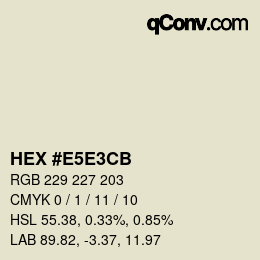 カラーコード: HEX #E5E3CB | qconv.com