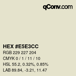 Farbcode: HEX #E5E3CC | qconv.com