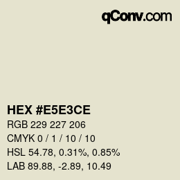 カラーコード: HEX #E5E3CE | qconv.com