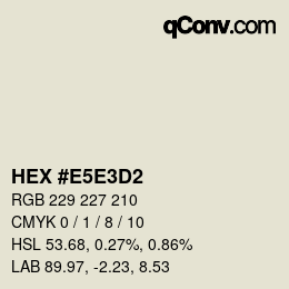 Código de color: HEX #E5E3D2 | qconv.com