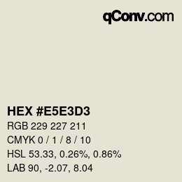 颜色代码: HEX #E5E3D3 | qconv.com
