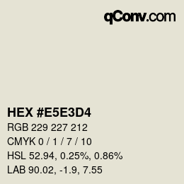 Color code: HEX #E5E3D4 | qconv.com