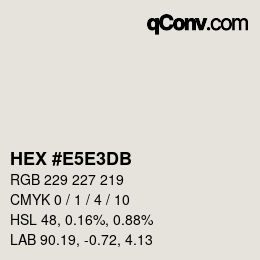 Color code: HEX #E5E3DB | qconv.com