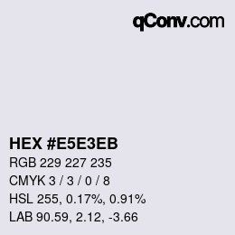 カラーコード: HEX #E5E3EB | qconv.com