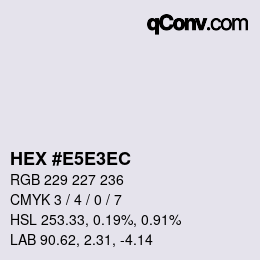 カラーコード: HEX #E5E3EC | qconv.com