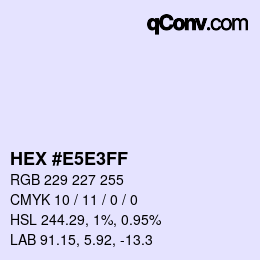 Farbcode: HEX #E5E3FF | qconv.com