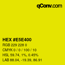 Color code: HEX #E5E400 | qconv.com