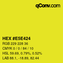 Color code: HEX #E5E424 | qconv.com