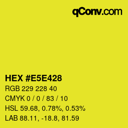Farbcode: HEX #E5E428 | qconv.com
