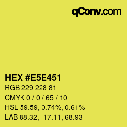 Color code: HEX #E5E451 | qconv.com