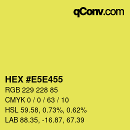 Color code: HEX #E5E455 | qconv.com