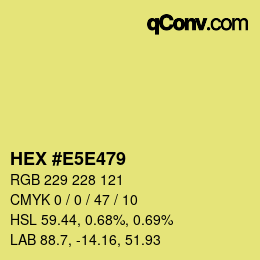 Color code: HEX #E5E479 | qconv.com