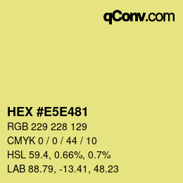 Color code: HEX #E5E481 | qconv.com