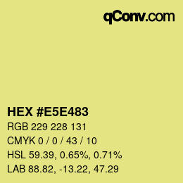 Color code: HEX #E5E483 | qconv.com