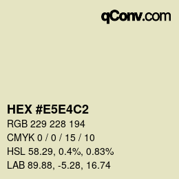 Farbcode: HEX #E5E4C2 | qconv.com