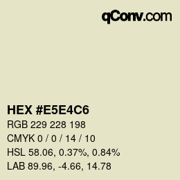 カラーコード: HEX #E5E4C6 | qconv.com