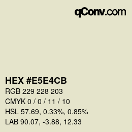 Color code: HEX #E5E4CB | qconv.com