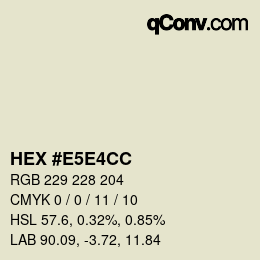 カラーコード: HEX #E5E4CC | qconv.com