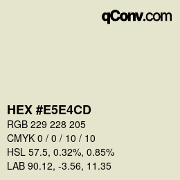 Farbcode: HEX #E5E4CD | qconv.com