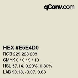 Code couleur: HEX #E5E4D0 | qconv.com