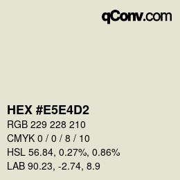 Farbcode: HEX #E5E4D2 | qconv.com