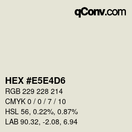 Color code: HEX #E5E4D6 | qconv.com