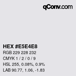 カラーコード: HEX #E5E4E8 | qconv.com