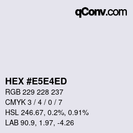 カラーコード: HEX #E5E4ED | qconv.com