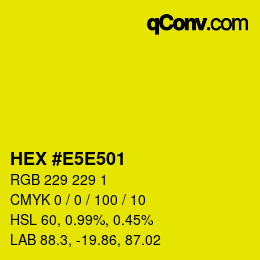 Color code: HEX #E5E501 | qconv.com