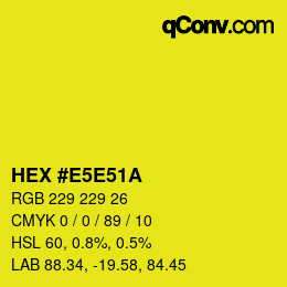カラーコード: HEX #E5E51A | qconv.com