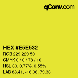 カラーコード: HEX #E5E532 | qconv.com