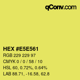 Color code: HEX #E5E561 | qconv.com
