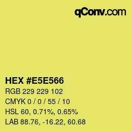 Farbcode: HEX #E5E566 | qconv.com