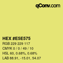 Color code: HEX #E5E575 | qconv.com