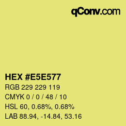Color code: HEX #E5E577 | qconv.com